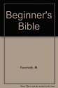 Beginner's Bible - M. Fanchiotti, Nathaniel Micklem