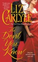 The Devil You Know (Rutledge Family #3) - Liz Carlyle