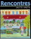 Rencontres: French Grammar in Action - Jeanpaul Valette, Rebecca M. Valette