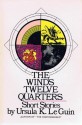 The Wind's Twelve Quarters - Ursula K. Le Guin