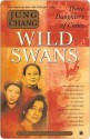 Wild Swans: Three Daughters of China - Jung Chang