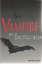 Vampire, The Encyclopaedia - Matthew Bunson