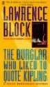 The Burglar Who Liked to Quote Kipling - Lawrence Block