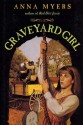 Graveyard Girl - Anna Myers