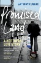 Promised Land: A Northern Love Story - Anthony Clavane