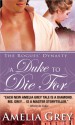 A Duke to Die For (The Rogues' Dynasty #1) - Amelia Grey