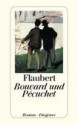 Bouvard Und Pécuchet: Roman - Gustave Flaubert