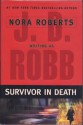 Survivor In Death (In Death #20) - J.D. Robb