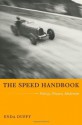 The Speed Handbook: Velocity, Pleasure, Modernism (Post-Contemporary Interventions) - Enda Duffy