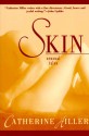 Skin: Sensual Tales - Catherine Hiller