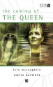 Coming of the Queen - Iain McLaughlin, Claire Bartlett