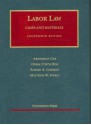 Labor Law: Cases and Materials (University Casebook) - Derek Curtis Bok, Robert A. Gorman, Matthew W. Finkin, Archibald Cox