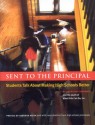 Sent to the Principal: Students Talk about Making High Schools Better - Kathleen Cushman, Teri Schrader, Deborah Meier