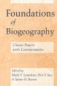 Foundations of Biogeography: Classic Papers with Commentaries - Mark V. Lomolino, Dov F. Sax, James H. Brown