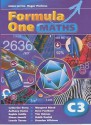 Formula One Maths: Pupil's Book Bk. C3 (Formula One Maths) - Catherine Berry, Sophie Webb, Peter Bland, Margaret Bland, Leonie Turner, Brandon Wilshaw, Roger Porkess