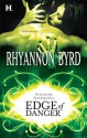 Edge of Danger - Rhyannon Byrd