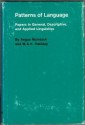 Patterns of language: papers in general, descriptive and applied linguistics - Angus McIntosh, M.A.K. Halliday