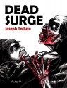 Dead Surge: White Flag of the Dead Book 5 - Joseph Talluto