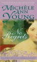 No Regrets - Michele Ann Young