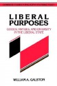 Liberal Purposes: Goods, Virtues, and Diversity in the Liberal State - William A. Galston