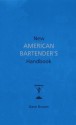 New American Bartender's Handbook - Dave Broom