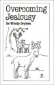 Overcoming Jealousy - Wendy Dryden