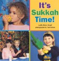 It's Sukkah Time! - Latifa Berry Kropf