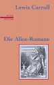 Die Alice-Romane - Lewis Carroll