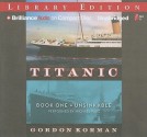 Unsinkable (Titanic: Book One) - Gordon Korman