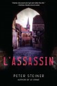 L'Assassin (A Louis Morgon Thriller) - Peter Steiner