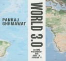 World 3.0: Global Prosperity and How to Achieve it - Sean Pratt, Pankaj Ghemewat