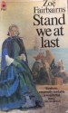 Stand We at Last - Zoë Fairbairns