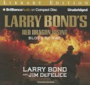 Blood of War - Jim DeFelice, Larry Bond