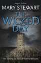 The Wicked Day - Mary Stewart