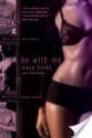 Be With Me - Maya Banks