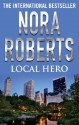 Local Hero - Nora Roberts