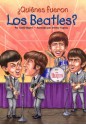 ¿Quiénes fueron los Beatles? (Who Was...?) (Spanish Edition) - Geoff Edgers, Jeremy Tugeau, Nancy Harrison