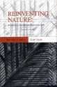 Reinventing Nature?: Responses To Postmodern Deconstruction - Michael E. Soulé, Michael E. Soule, Alan Gussow, Albert Borgmann, Kathryn Hayles, David Graber, Donald Worster, Paul Shepard