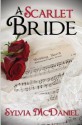 A Scarlet Bride - Sylvia McDaniel