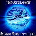 Tech World Explorer 1,2&3 - Jason Moore