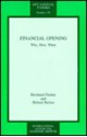 Financial Opening: Why, How, When - Bernhard Fischer, Helmut Reisen