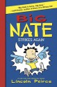 Big Nate Strikes Again - Lincoln Peirce