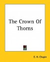 The Crown of Thorns - E.H. Chapin