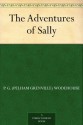 The Adventures of Sally - P.G. Wodehouse