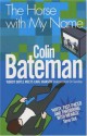 The Horse With My Name - Colin Bateman