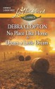 No Place Like Home and Dream a Little Dream - Debra Clopton