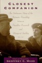 Closest Companion: The Unknown Story of the Intimate Relationship Between Franklin Roosevelt and Margaret Suckley - Geoffrey C. Ward