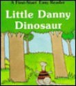 Little Danny Dinosaur - Janet Craig