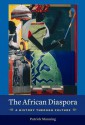 The African Diaspora: A History Through Culture - Patrick Manning