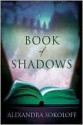 Book of Shadows - Alexandra Sokoloff